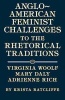 Anglo-American Feminist Challenges to the Rhetorical Traditions - Virginia Woolf, Mary Daly, Adrienne Rich (Paperback) - Krista Ratcliffe Photo