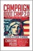 Campaign Boot Camp 2.0: Basic Training for Candidates, Staffers, Volunteers, and Nonprofits (Paperback, 2nd Revised edition) - Christine Pelosi Photo