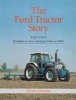 The Ford Tractor Story, Pt. 2 - Basildon to New Holland, 1964-99 (Hardcover) - Stuart Gibbard Photo