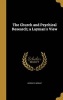 The Church and Psychical Research; A Layman's View (Hardcover) - George E Wright Photo