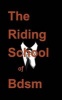 The Riding School of Bdsm (Paperback) - Ghostwriter Photo