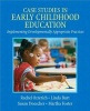 Case Studies in Early Childhood Education with Video Analysis Tool -- Access Card Package (Book) - Rachel Ozretich Photo