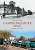 The Cambridgeshire Fens Through Time (Paperback) - Michael Rouse Photo