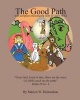 The Good Path - With Scripture Encouraging Faith in God's Ways (Paperback) - Marion W Richardson Photo