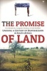 The Promise of Land - Undoing a Century of Dispossession in South Africa (Paperback) - Fred Hendricks Photo