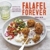 Falafel Forever - Nutritious and Tasty Recipes for Fried, Baked, Raw, Vegan and More! (Hardcover) - Dunja Gulin Photo