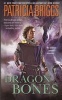 Dragon Bones (Paperback) - Patricia Briggs Photo