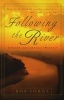 Following the River (Paperback) - Bob Sorge Photo