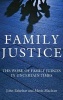 Family Justice - The Work of Family Judges in Uncertain Times (Hardcover, New) - John Eekelaar Photo