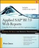 Applied SAP BI 7.0 Web Reports - Using BEx Web Analyzer and Web Application Designer (Paperback) - Peter Jones Photo