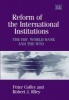 Reform of the International Institutions - the IMF, World Bank and the WTO (Hardcover) - Peter Coffey Photo