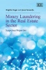 Money Laundering in the Real Estate Sector - Suspicious Properties (Hardcover) - Brigitte Unger Photo