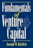 Fundamentals of Venture Capital (Hardcover) - Joseph W Bartlett Photo