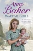 Wartime Girls - As the Liverpool Blitz Rages, a Family Struggles to Survive (Paperback) - Anne Baker Photo