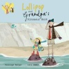 Lollipop and Grandpa's Dinosaur Hunt (Paperback) - Penelope Harper Photo