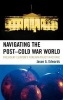 Navigating the Post-Cold War World - President Clinton's Foreign Policy Rhetoric (Hardcover) - Jason A Edwards Photo