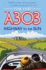 The A303 - Highway to the Sun (Paperback) - Tom Fort Photo