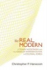 The Real Modern - Literary Modernism and the Crisis of Representation in Colonial Korea (Hardcover, New) - Christopher P Hanscom Photo