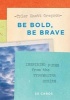 Be Bold, be Brave: 30 Cards (Postcard Book): Inspiring Poems from the Typewriter Series (Cards) - Tyler Gregson Photo