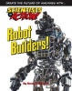 Robot Builders! (Hardcover) - Betsy R Cassriel Photo