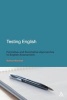 Testing English - Formative and Summative Approaches to English Assessment (Paperback) - Bethan Marshall Photo