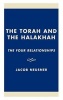 The Torah and the Halakhah - The Four Relationships (Hardcover) - Jacob Neusner Photo