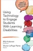 Using Technology to Engage Students with Learning Disabilities (Paperback) - William Billy a Krakower Photo