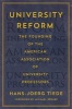 University Reform - The Founding of the American Association of University Professors (Hardcover) - Hans Joerg Tiede Photo