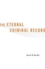 The Eternal Criminal Record (Hardcover) - James B Jacobs Photo