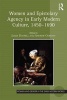 Women and Epistolary Agency in Early Modern Culture, 1450-1690 (Hardcover, New Ed) - James Daybell Photo