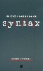 Beginning Syntax (Paperback) - Linda Thomas Photo