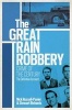 The Great Train Robbery - Crime of the Century: The Definitive Account (Paperback) - Nick Russell Pavier Photo