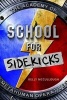 School for Sidekicks (Hardcover) - Kelly Mccullough Photo