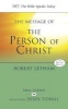 The Message of the Person of Christ - The Word Made Flesh (Paperback) - Robert Letham Photo