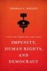 Impunity, Human Rights, and Democracy - Chile and Argentina, 1990-2005 (Hardcover) - Thomas C Wright Photo