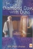 My Diamond Days with Osho - The New Diamond Sutra (Paperback, Paperback) - Ma Prem Shunyo Photo