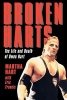 Broken Harts - The Life and Death of Owen Hart (Paperback, American ed) - Martha Hart Photo