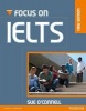 Focus on IELTS Coursebook (Paperback, 1st New edition) - Sue OConnell Photo