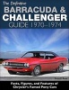 The Definitive Plymouth Barracuda and Dodge Challenger Guide - 1970 - 1974 (Hardcover) - Scott Ross Photo