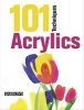 101 Techniques: Acrylics (Paperback, 2nd) - David Sanmiguel Photo