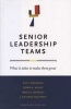 Senior Leadership Teams - What it Takes to Make Them Great (Hardcover, Canadian Ed) - Ruth Wageman Photo