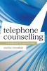 Telephone Counselling - A Handbook for Practitioners (Paperback) - Maxine Rosenfield Photo