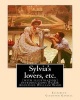 Sylvia's Lovers, Etc. by - , with Introduction By: A. W. Ward: (With Illustration) Sir Adolphus William Ward (2 December 2, 1837 in Hampstead, London - June 19, 1924) Was an English Historian and Man of Letters. (Paperback) - Elizabeth Cleghorn Gaskell Photo