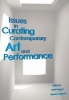 Issues in Curating Contemporary Art and Performance (Paperback) - Judith Rugg Photo