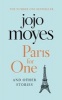 Paris for One and Other Stories (Hardcover) - Jojo Moyes Photo