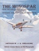 The Monospar: From Tailless Gliders to Vast Transport - The Story of General Aircraft Ltd. of Hanworth (Paperback) - Arthur W J G Ord Hume Photo