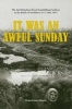 It Was an Awful Sunday - The 2nd Battalion Royal Inniskilling Fusiliers at the Battle of Festubert 15-17 May 1915 (Paperback) - Michael James Nugent Photo