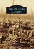 Indian River County (Paperback) - Ellen E Stanley Photo