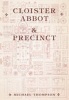 Cloister, Abbot and Precinct in Medieval Monasteries (Paperback, Illustrated Ed) - Michael Thompson Photo