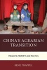 China's Agrarian Transition - Peasants, Property, and Politics (Hardcover) - Rene Trappel Photo